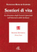 Sentieri di vita. 2/1: La dinamica degli esercizi ignaziani nell'itinerario delle Scritture. Seconda settimana